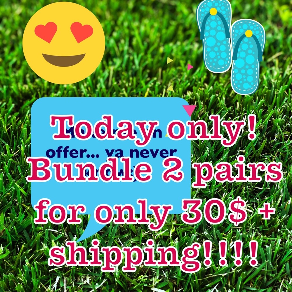 Today Only! Bundle 2  pairs of SHOES